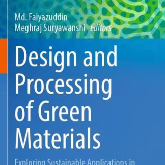 دانلود کتاب Design and Processing of Green Materials